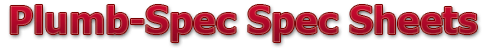 Plumb-Spec Spec Sheets